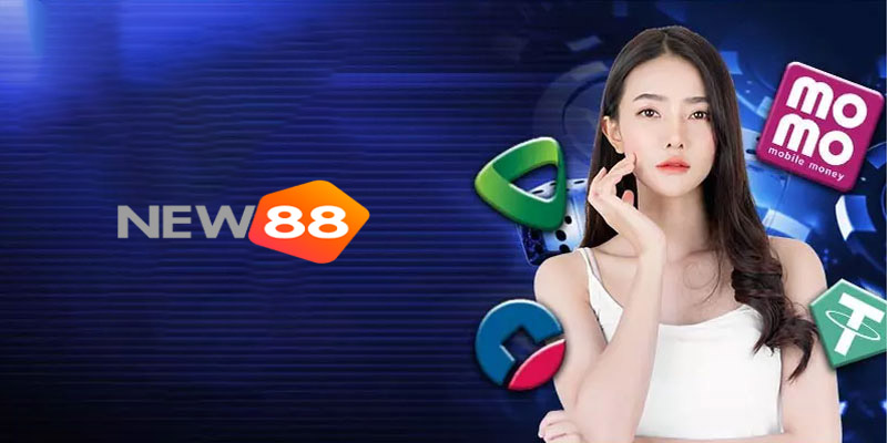 Quy trình nạp tiền New88 đơn giản và nhanh chóng